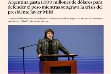 Tras una semana negra para el Gobierno, el Financial Times fulminó el programa económico de Milei: Insostenible